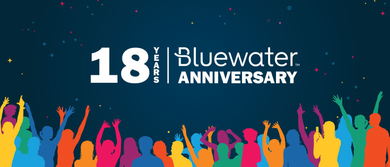 Bluewater Celebrates 18 Years of Partnership with Amazing Clients, Partners, and Employees